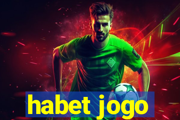 habet jogo